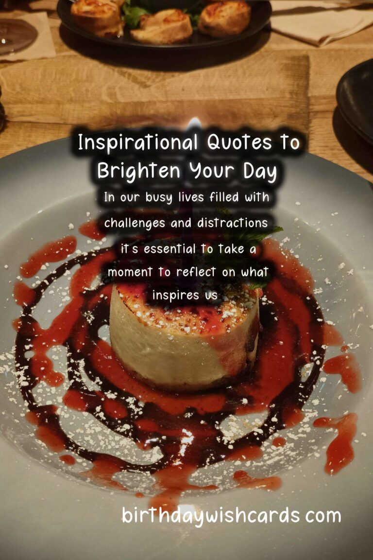Unforgettable Inspirational Messages to Make Your Day Special