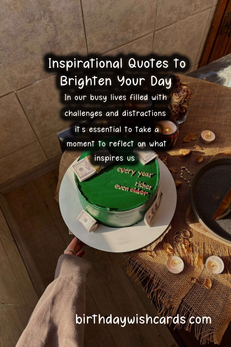 Unforgettable Inspirational Messages to Make Your Day Special