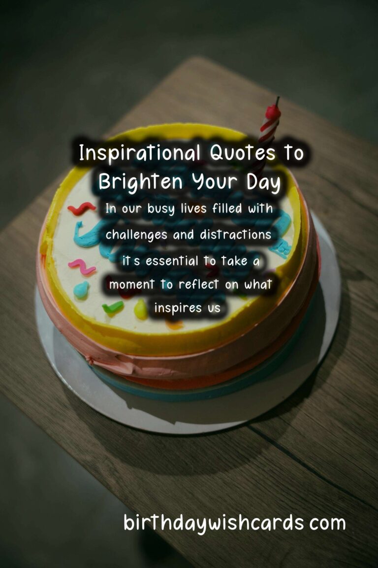 Unforgettable Inspirational Messages to Make Your Day Special