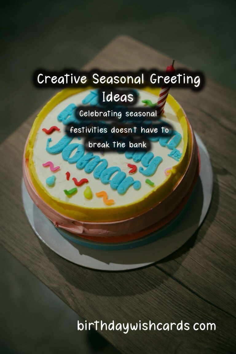 Unforgettable Seasonal Greeting Ideas On a Budget