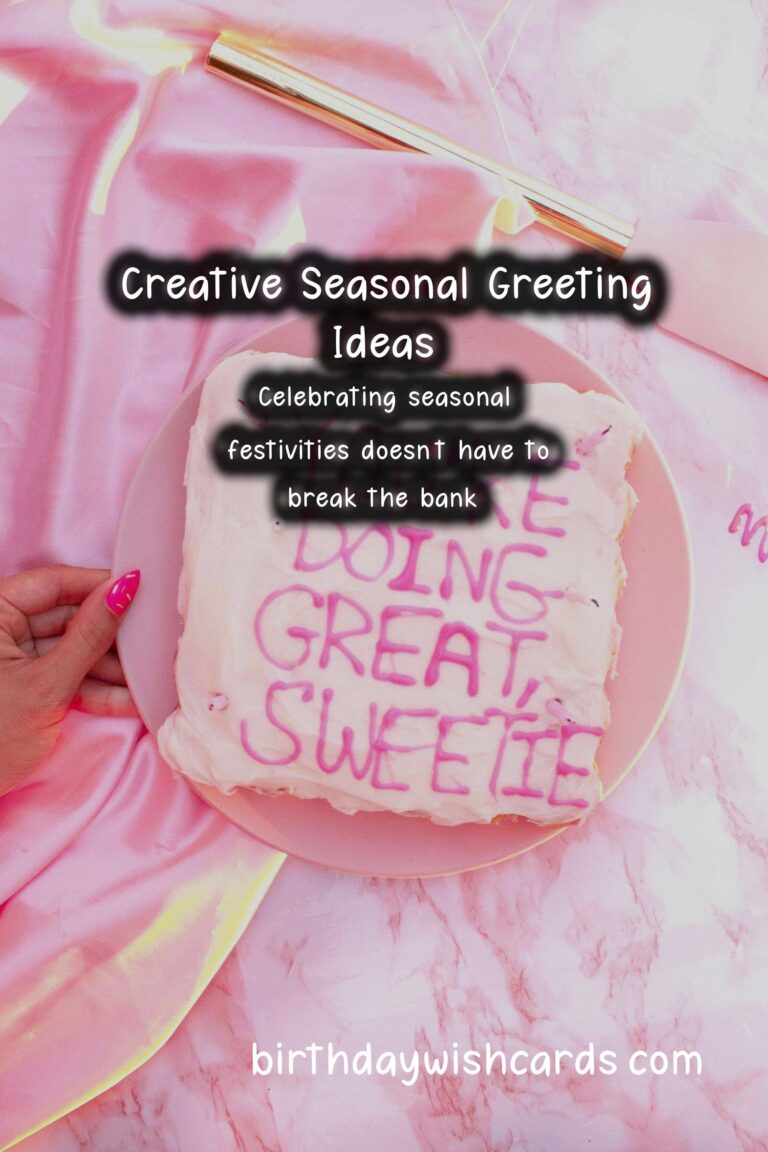 Unforgettable Seasonal Greeting Ideas On a Budget