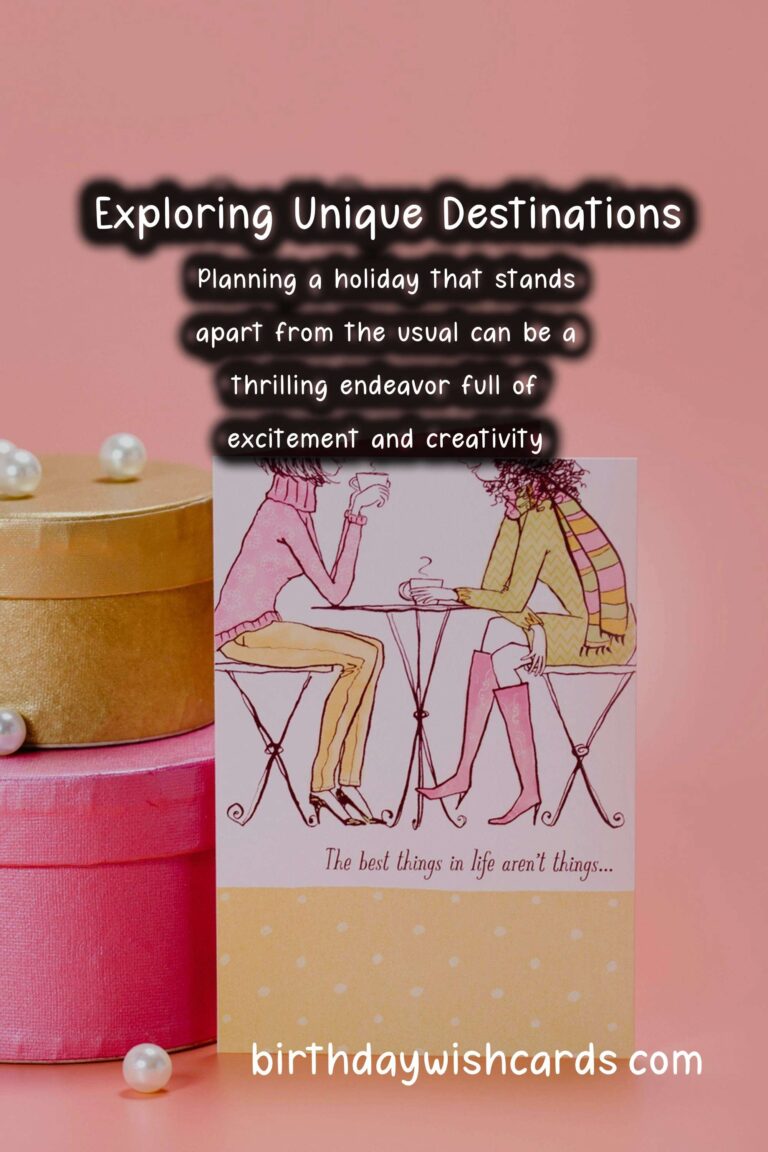 Unique Global Holiday Planning: How to Organize an Unforgettable Experience