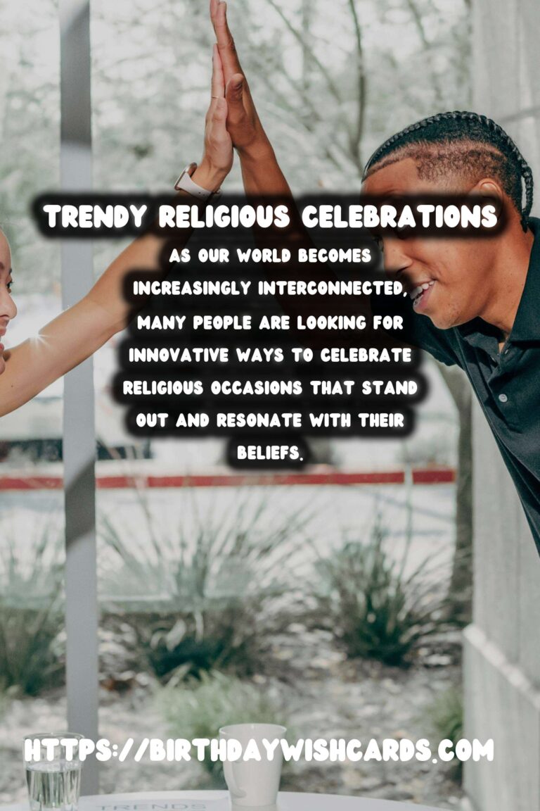 Unique Religious Celebration Ideas That Are Trendy