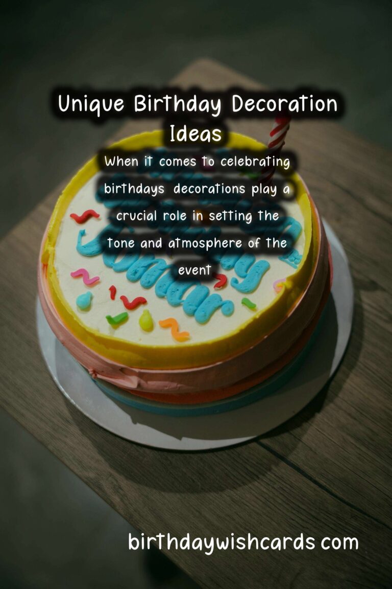 Unique Ways to Celebrate Birthday Decorations