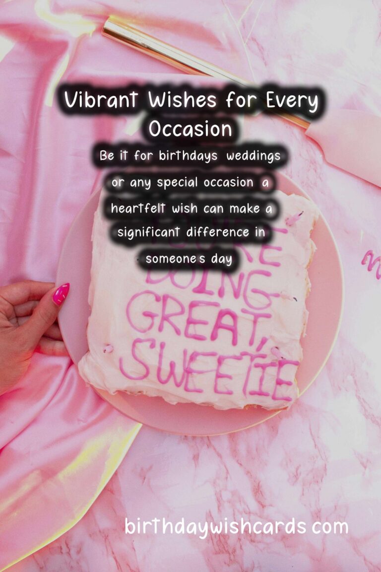 Vibrant Ways to Create Heartfelt Wishes