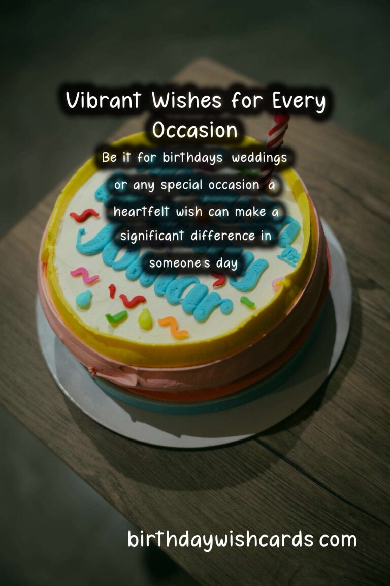 Vibrant Ways to Create Heartfelt Wishes