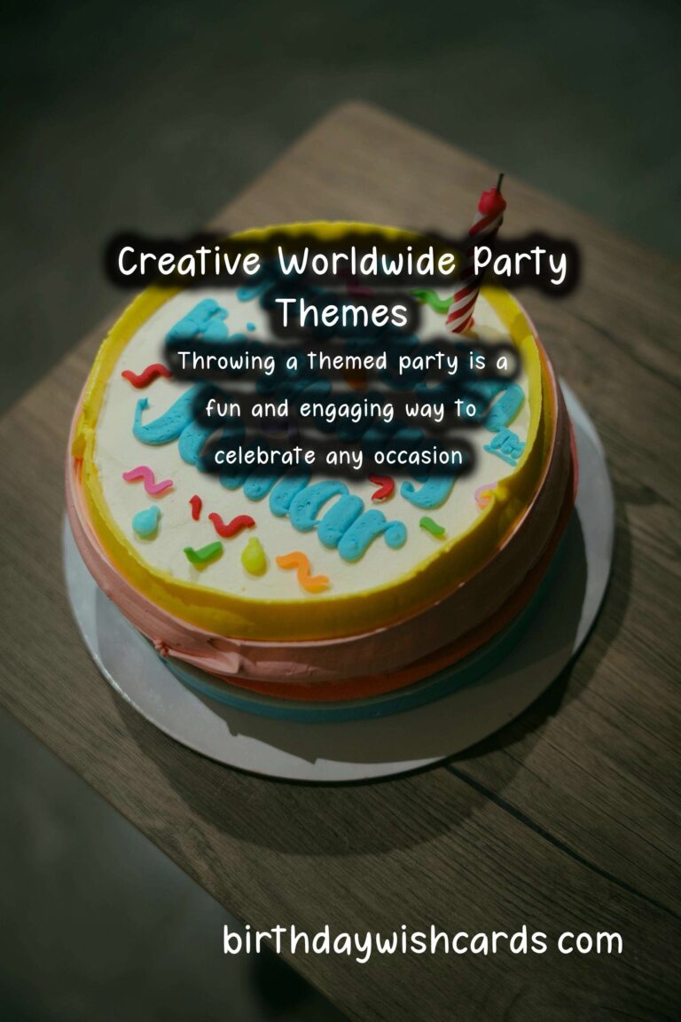 Vibrant Ways to Organize Worldwide Party Themes