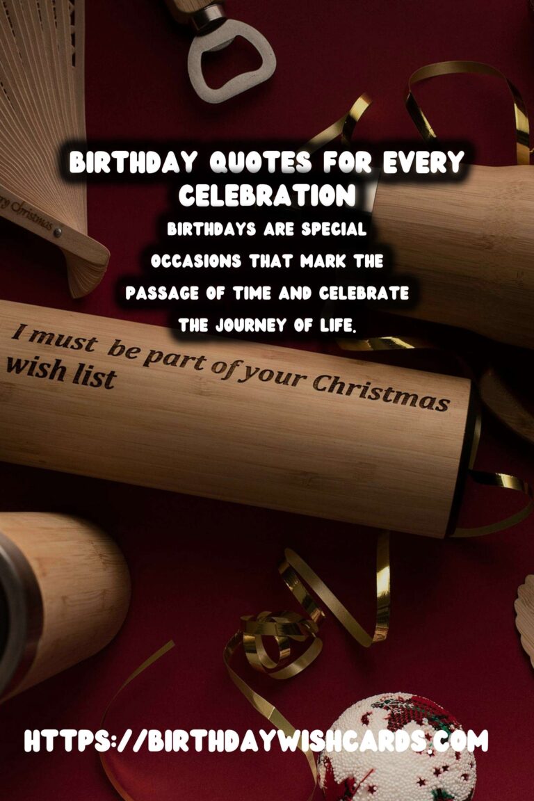 Why Birthday Quotes You’ll Love: Celebrate Life with Inspiration