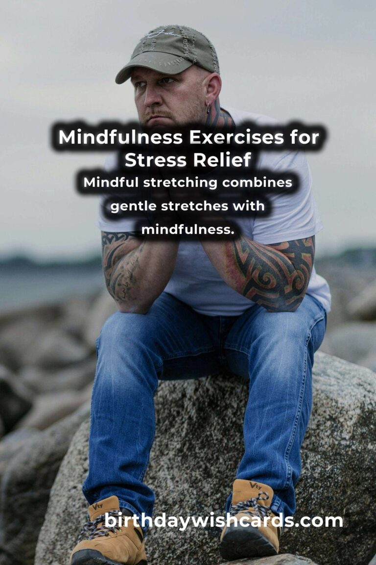 10 Mindfulness Exercises for Daily Stress Relief