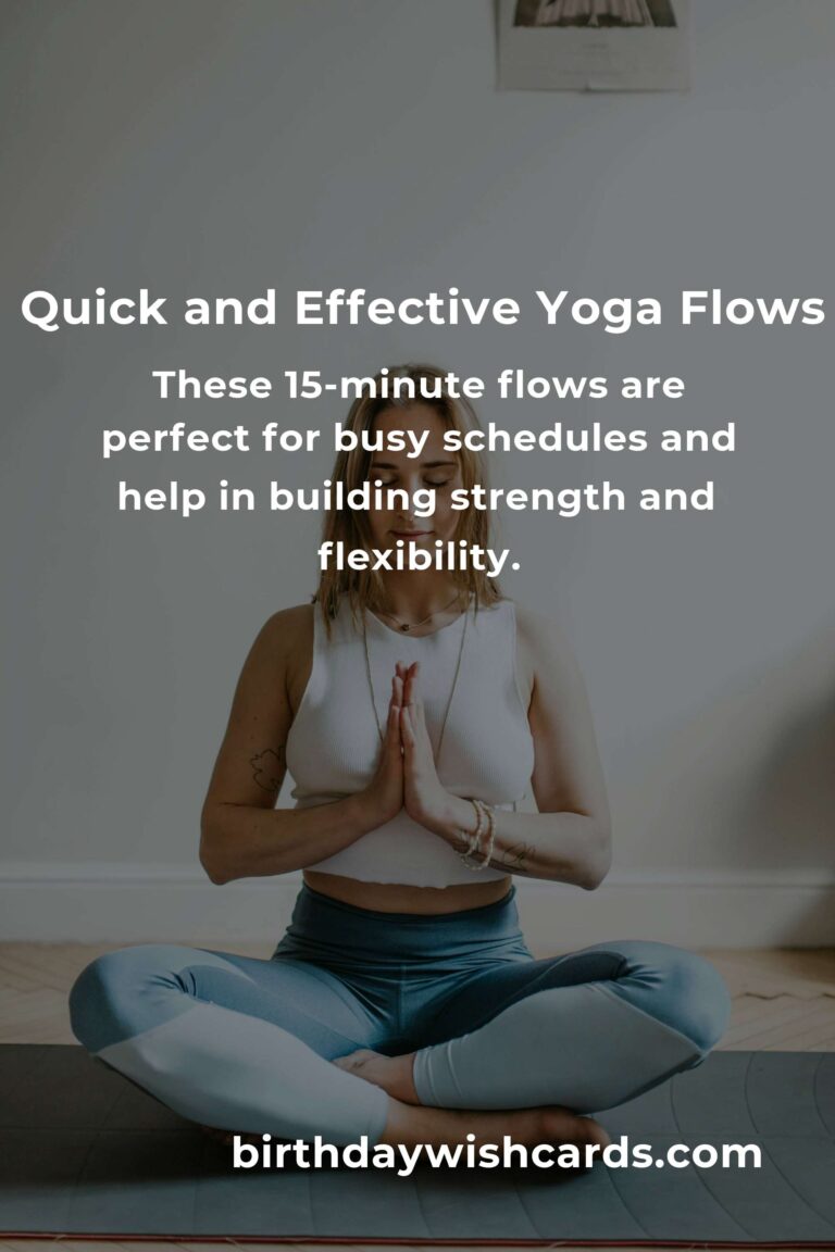 15-Minute Yoga Flows for Fitness and Calm: Quick Routines for Wellness