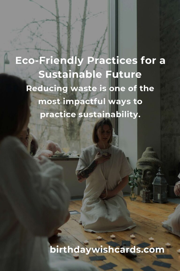 6 Essential Tips for Adopting Eco-Friendly Practices