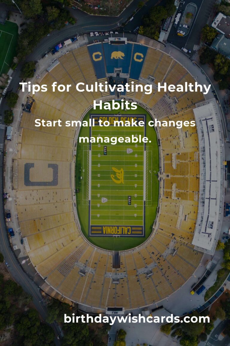 8 Essential Tips for Cultivating Healthy Habits