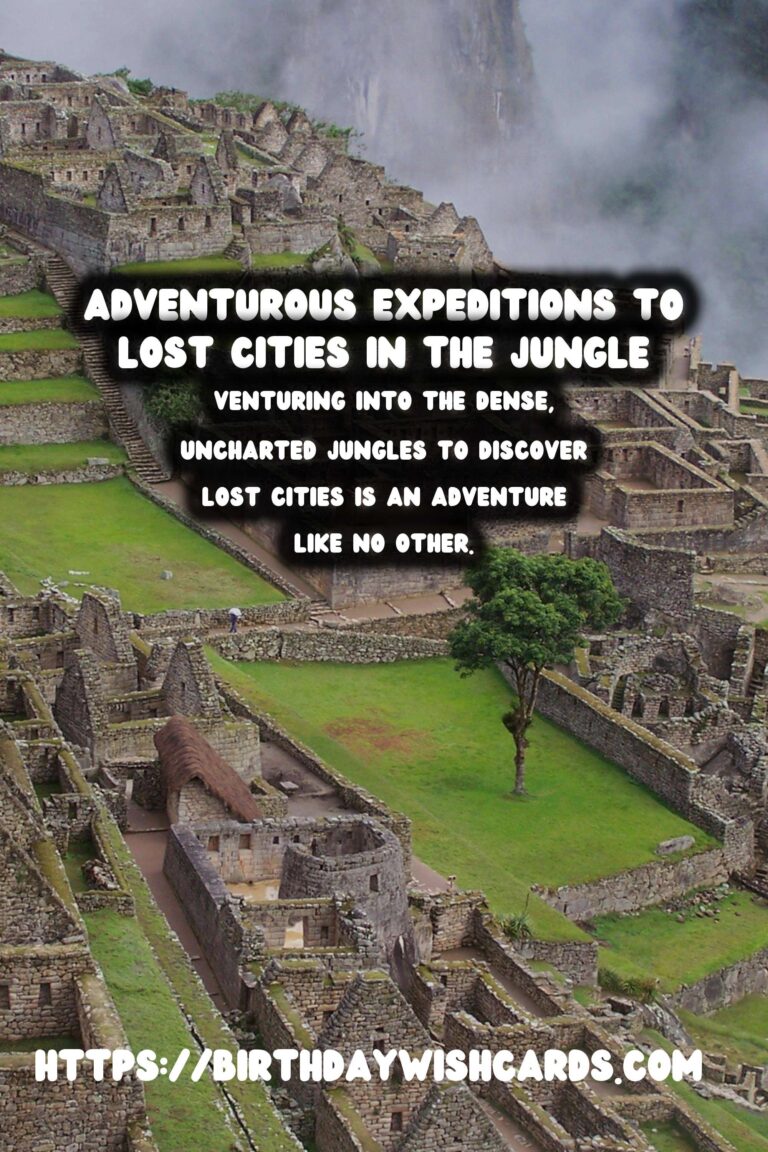 Adventurous Expeditions to Lost Cities in the Jungle