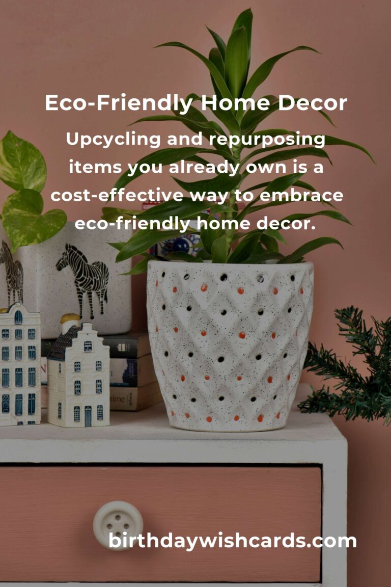 Affordable Eco-Friendly Home Decor Ideas for a Sustainable Living Space