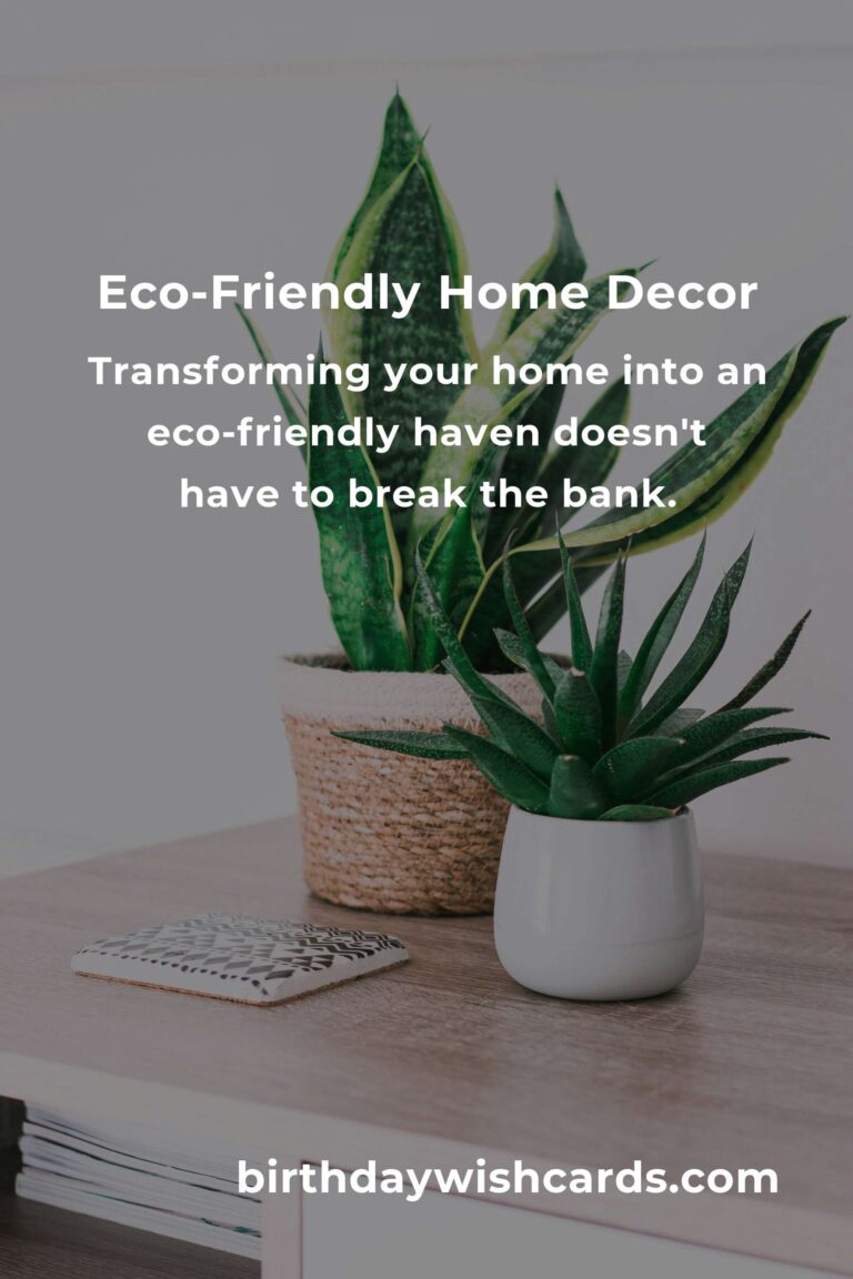 Affordable Eco-Friendly Home Decor Ideas for a Sustainable Living Space