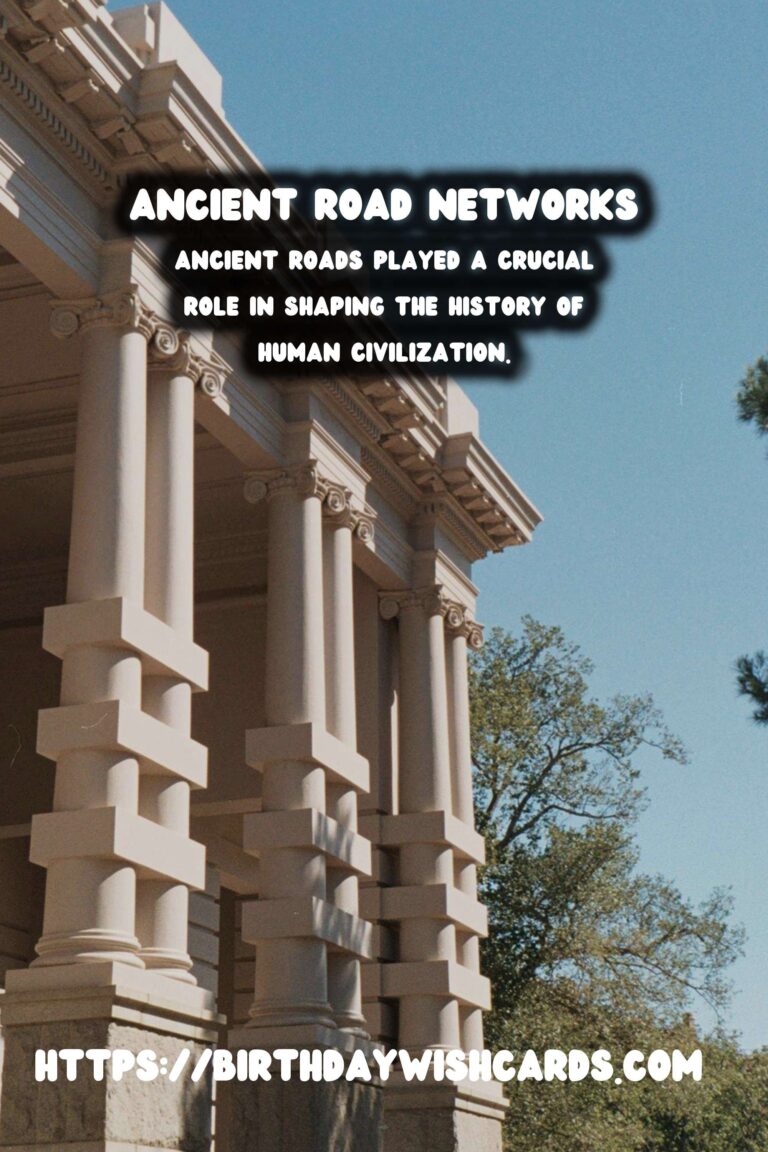 Ancient Road Networks: Following Historical Trails