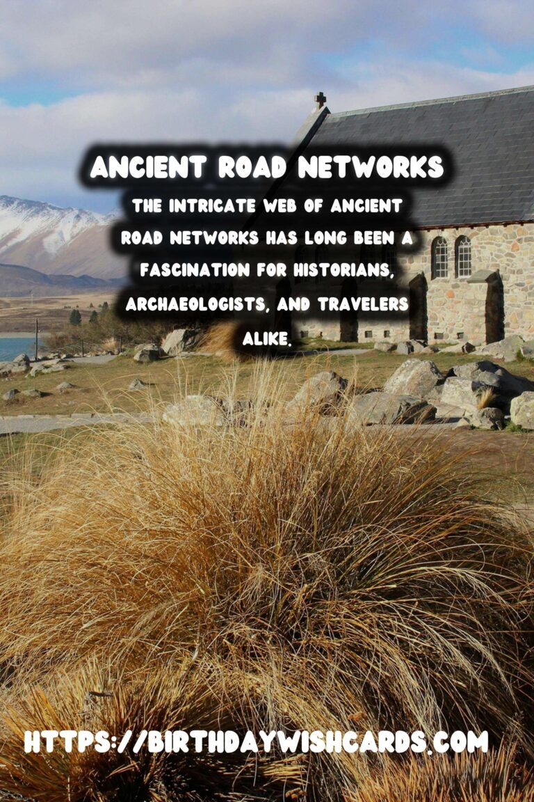 Ancient Road Networks: Following Historical Trails