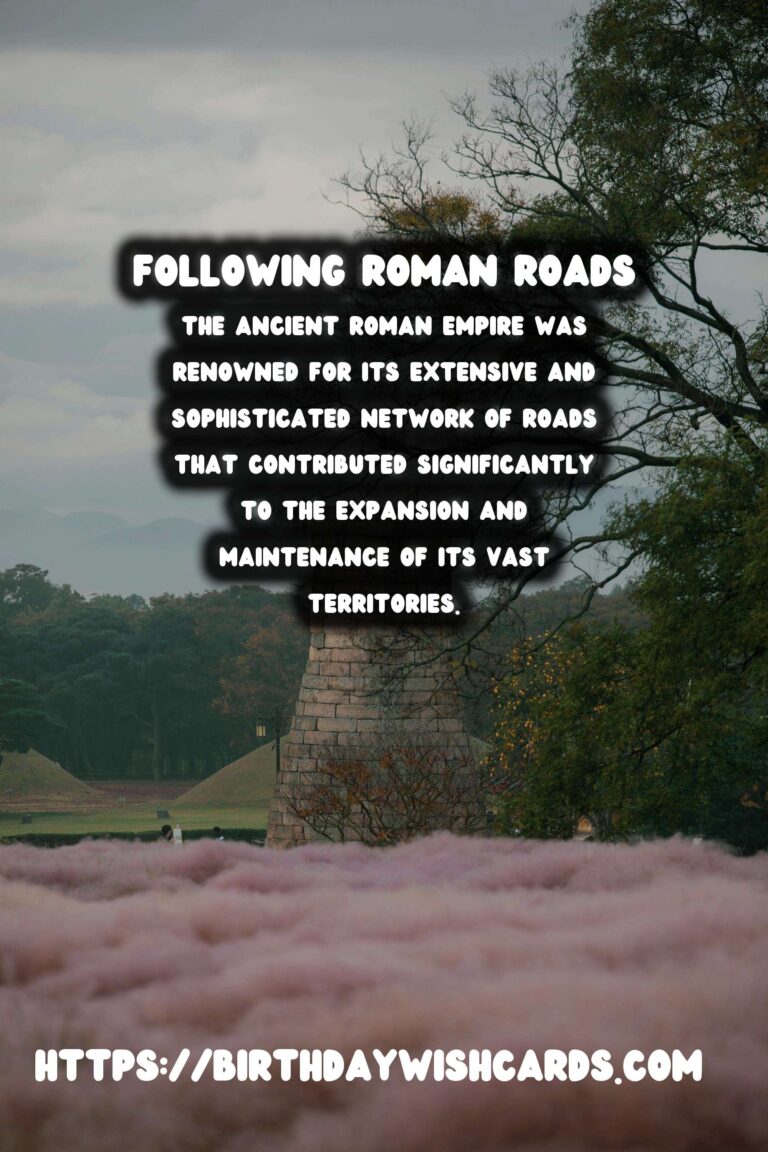 Ancient Road Networks: Following Roman Roads Today