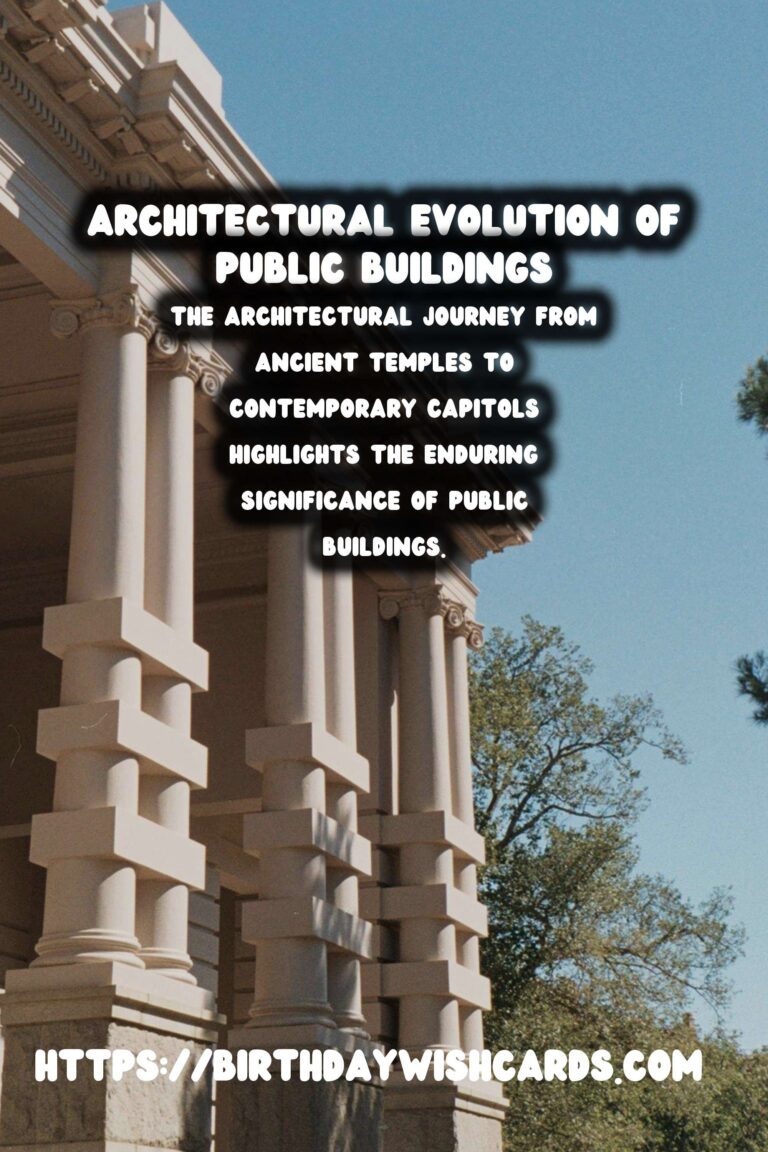 Architectural History of Public Buildings: From Temples to Capitols