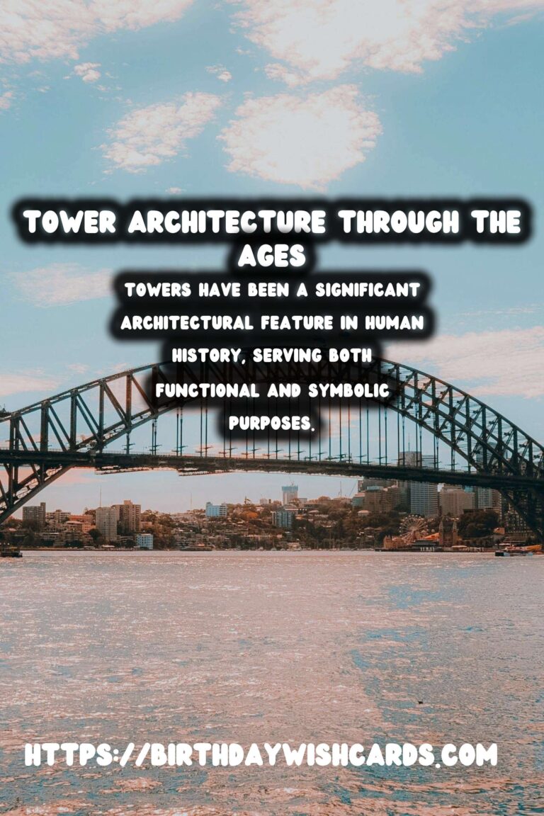 Architectural History of Towers: Their Functional and Symbolic Roles