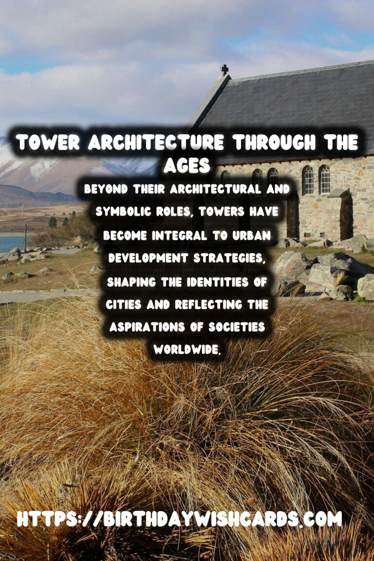 Architectural History of Towers: Their Functional and Symbolic Roles