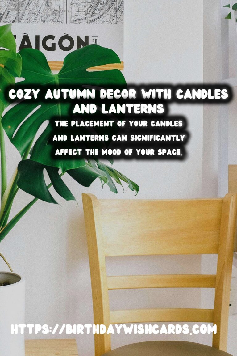 Autumn Decorating with Candles & Lanterns: Creating a Cozy Ambiance