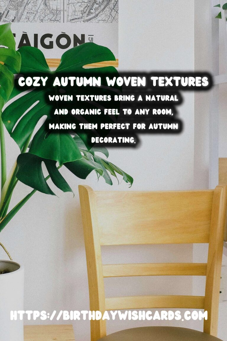 Autumn Decorating with Woven Textures: Transform Your Space with Cozy Elegance