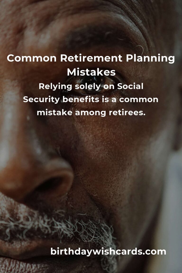 Avoid These Common Mistakes in Retirement Planning for a Secure Future