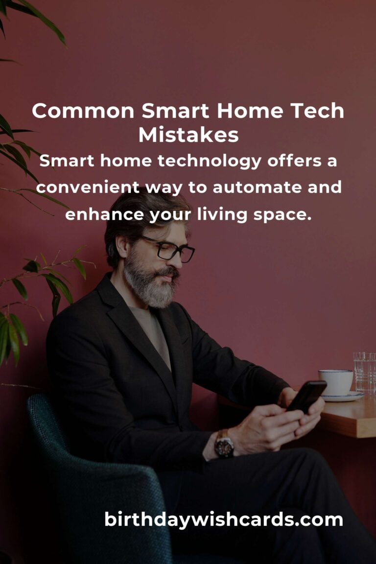 Avoid These Common Mistakes in Smart Home Tech for Seamless Living