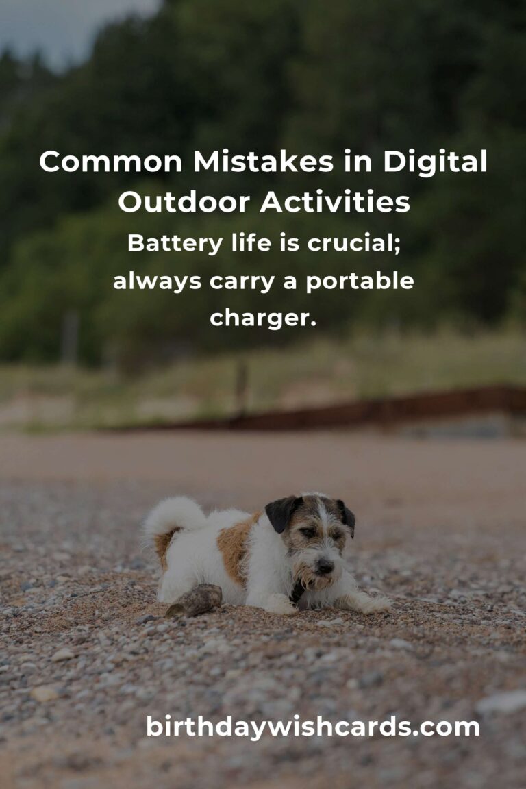 Avoiding Common Mistakes in Digital Outdoor Activities