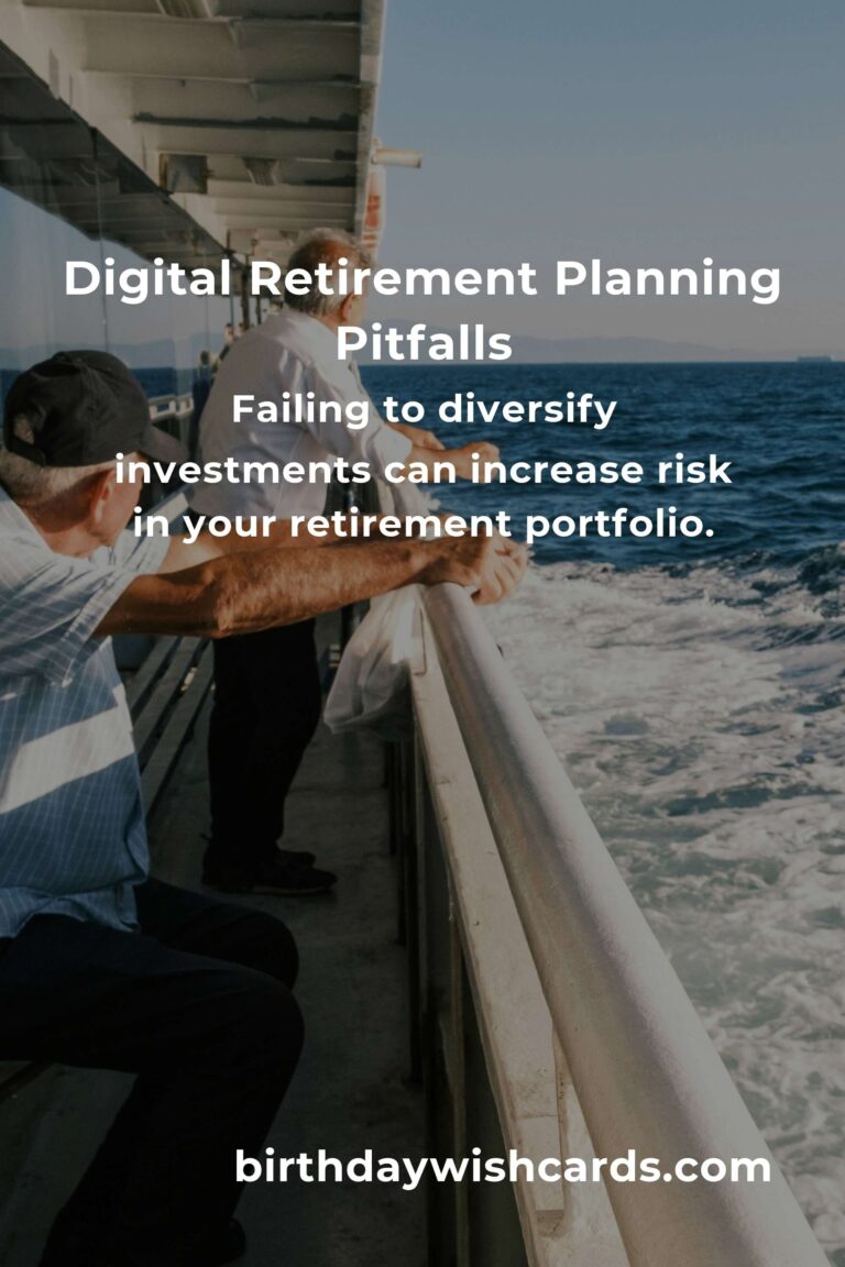 Avoiding Common Mistakes in Digital Retirement Planning