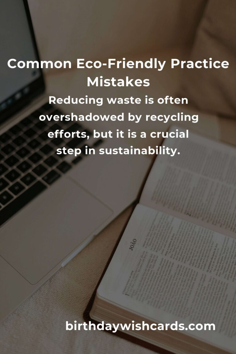 Avoiding Common Mistakes in Eco-Friendly Practices: Lessons Learned