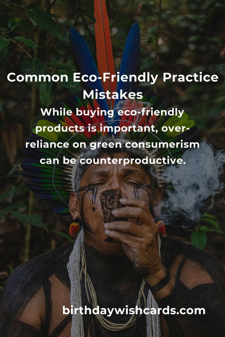 Avoiding Common Mistakes in Eco-Friendly Practices: Lessons Learned