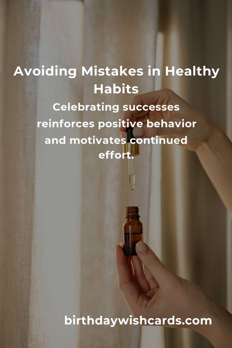 Avoiding Common Mistakes in Healthy Habits Methods