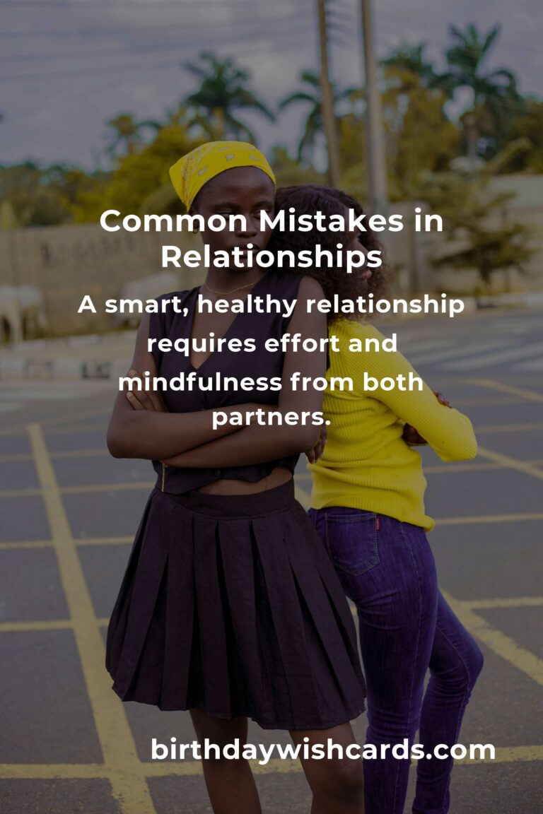 Avoiding Common Mistakes in Smart Healthy Relationships
