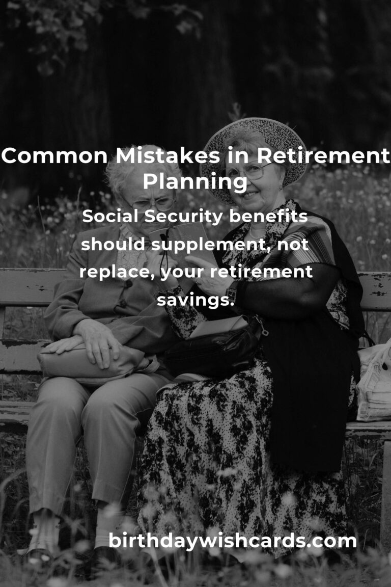 Avoiding Common Mistakes in Smart Retirement Planning