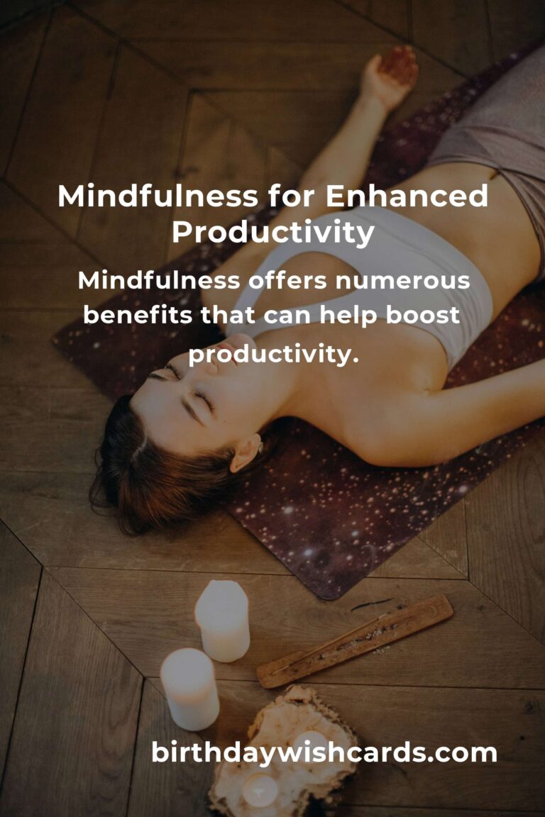 Boost Your Productivity with Mindfulness Practices