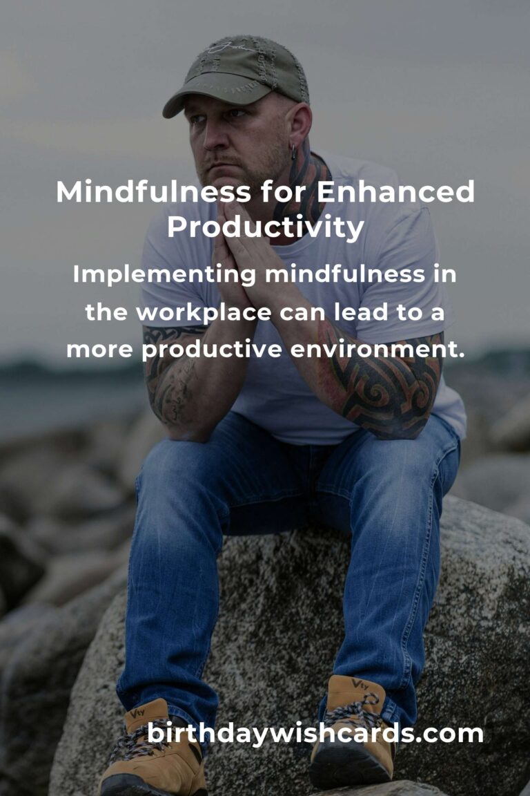 Boost Your Productivity with Mindfulness Practices