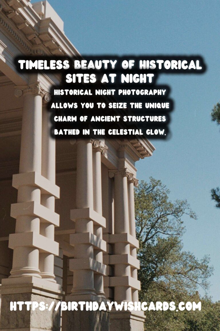 Capture Timeless Beauty: Travel Photography Workshops for Historical Night Photography