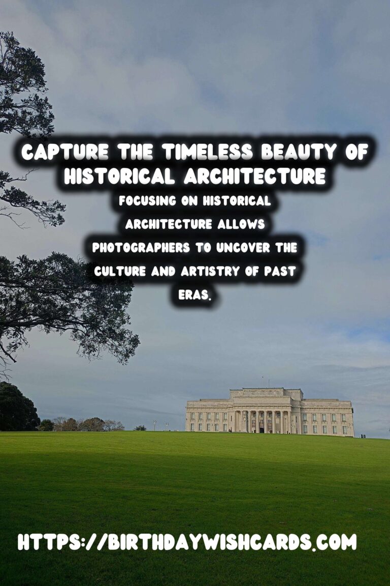 Capturing Timeless Beauty: Travel Photography Workshops for Historical Architecture