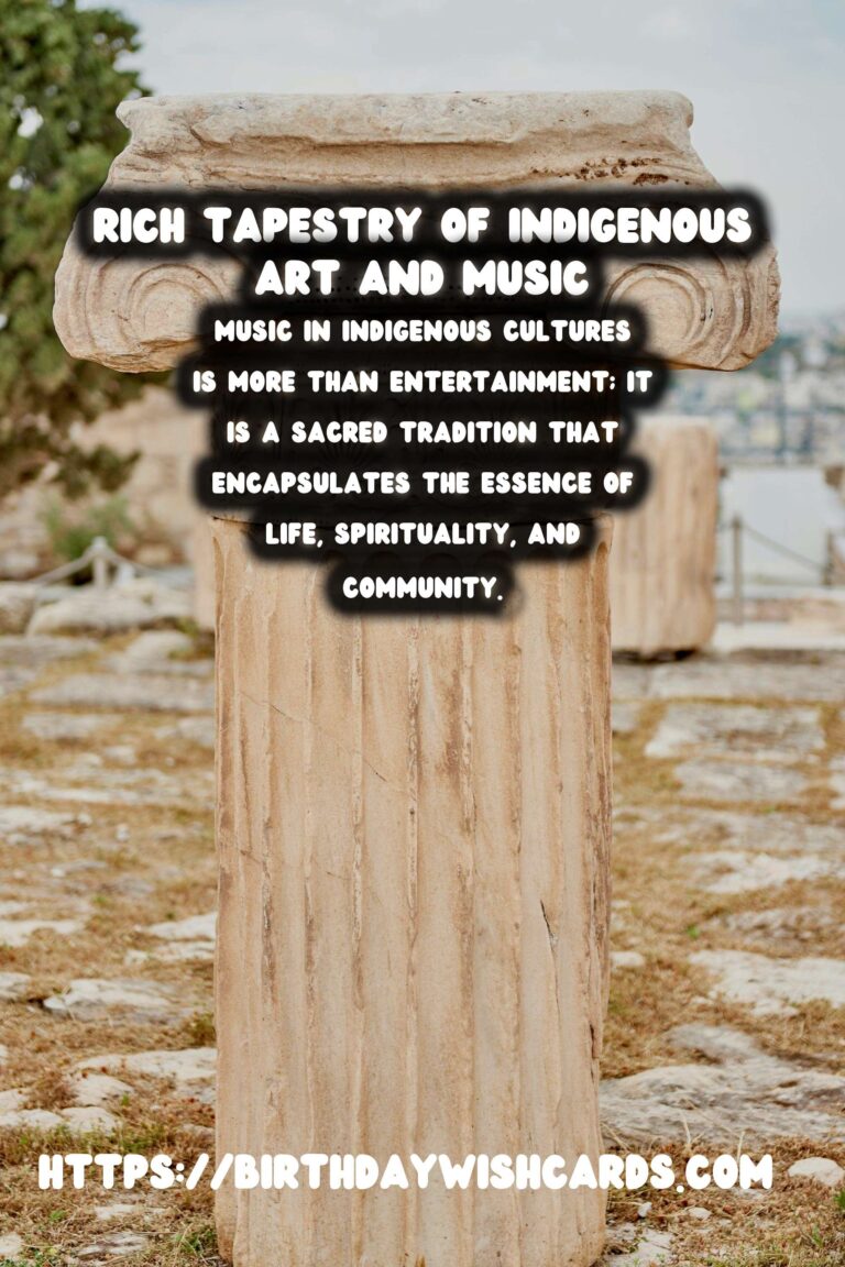 Celebrating Indigenous Heritage: The Rich Tapestry of Art, Music, and Storytelling