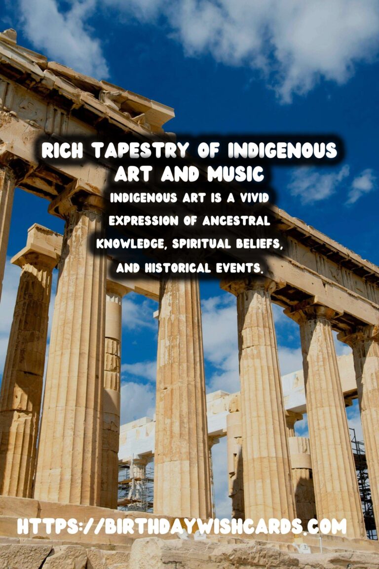 Celebrating Indigenous Heritage: The Rich Tapestry of Art, Music, and Storytelling