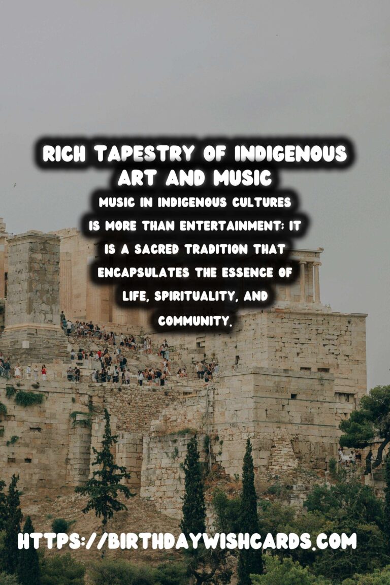 Celebrating Indigenous Heritage: The Rich Tapestry of Art, Music, and Storytelling