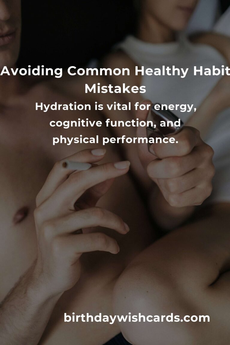 Common Mistakes in Easy Healthy Habits and How to Avoid Them