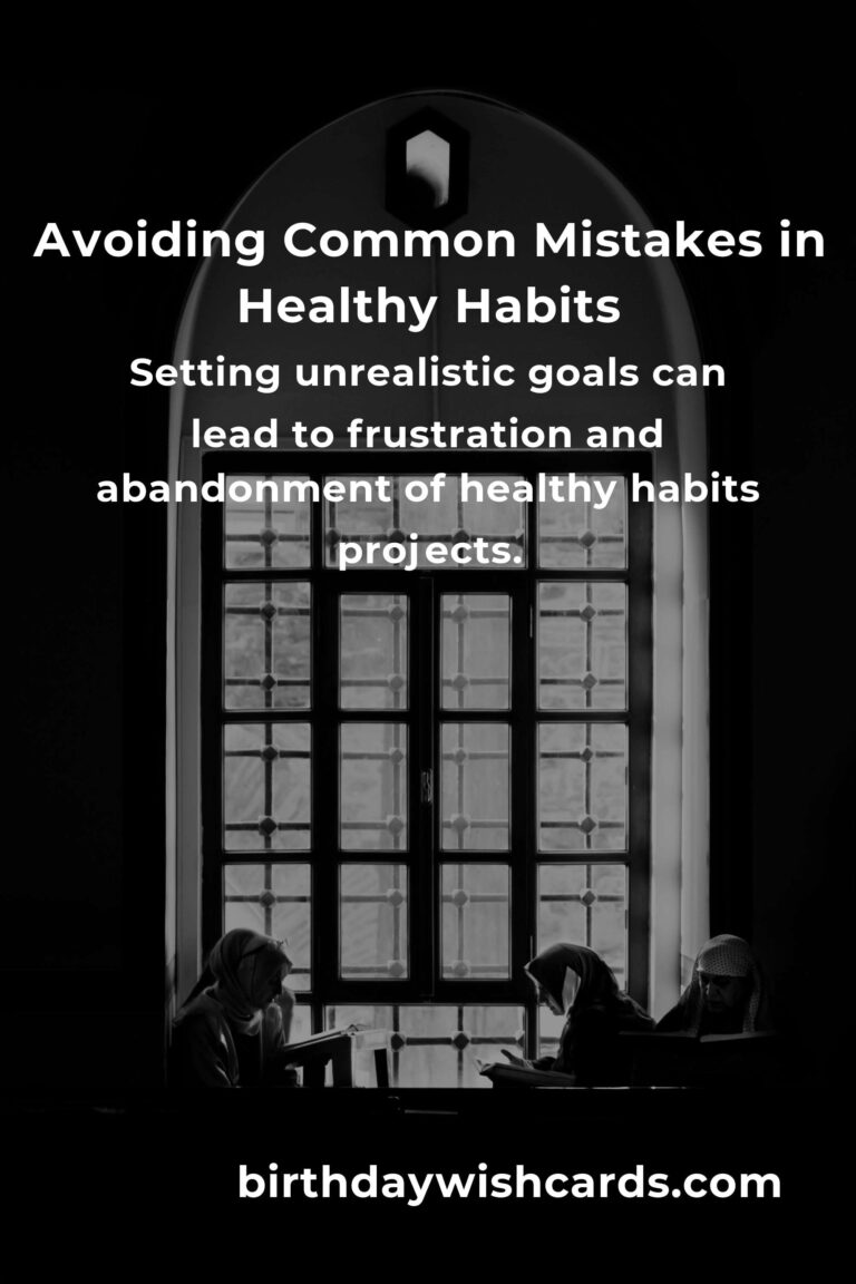 Common Mistakes in Healthy Habits Projects (and How to Avoid Them)