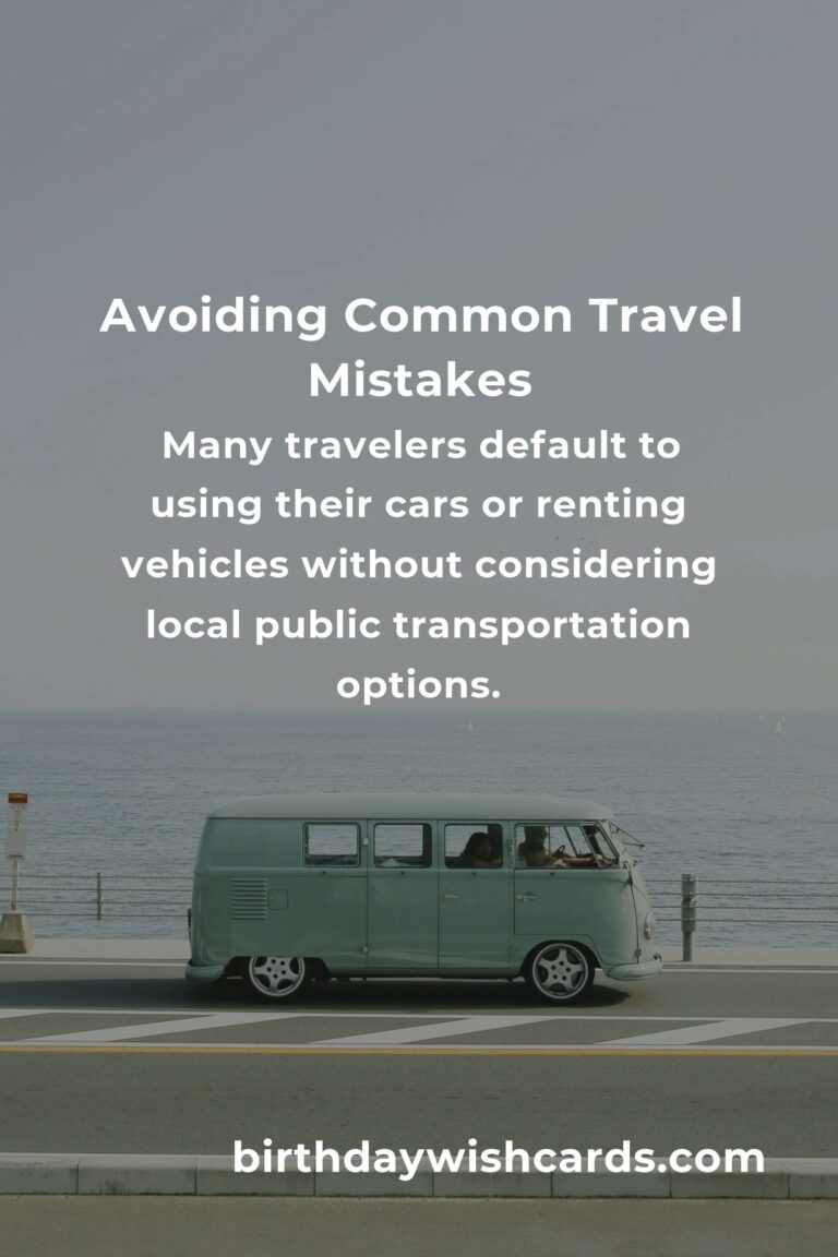 Common Mistakes in Local Travel Methods and How to Avoid Them