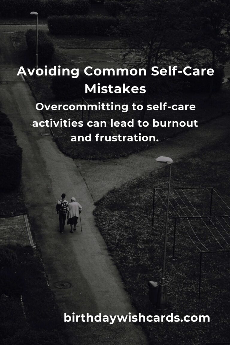 Common Mistakes in Self-Care Routines and How to Avoid Them