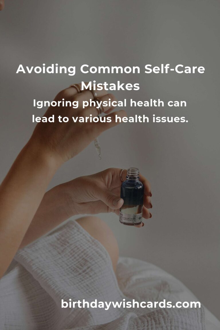 Common Mistakes in Self-Care Routines and Strategies to Avoid Them