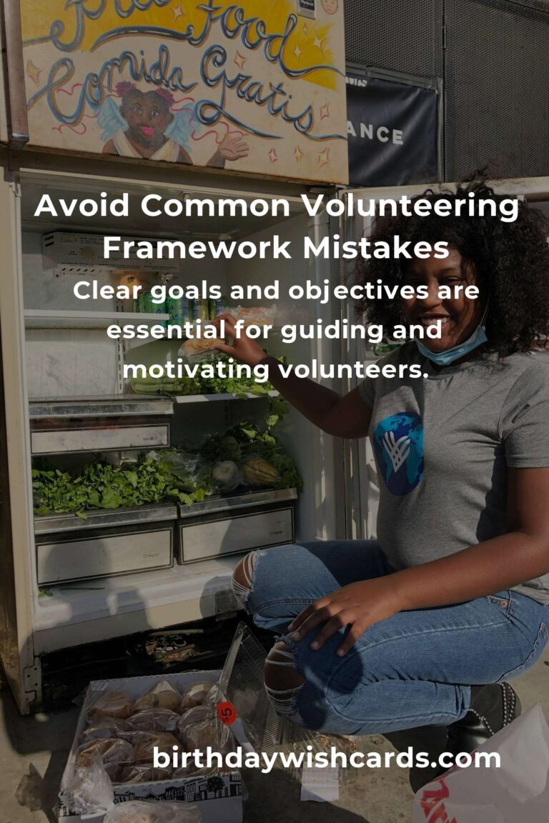Common Mistakes in Volunteering Frameworks and How to Avoid Them