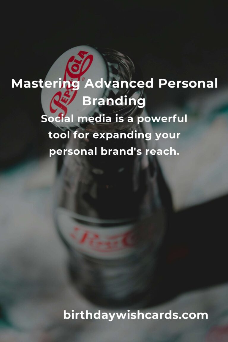 Comprehensive Guide to Mastering Advanced Personal Branding